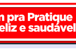 Vem pra Pratique ser feliz e saudável!