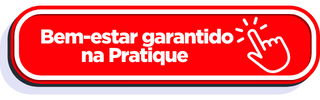 Bem-estar garantido na Pratique!