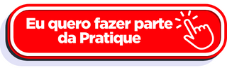 Eu quero fazer parte da Pratique!