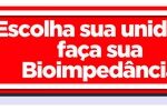 Escolha sua unidade e faça sua Bioimpedância!