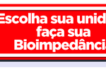 Escolha sua unidade. Faça sua Bioimpedância!