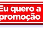 Eu quero a promoção!