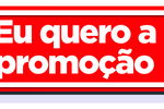 Eu quero a promoção!