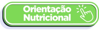 Orientação Nutricional!