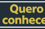 Quero conhecer!